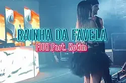 Baixar Rainha da Favela Fiuk part Kotim